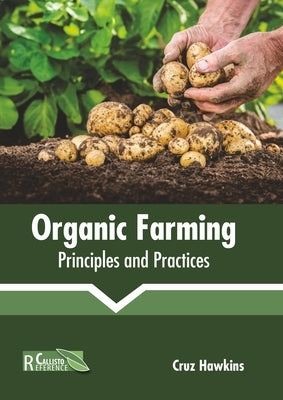 Organic Farming: Principles and Practices by Hawkins, Cruz