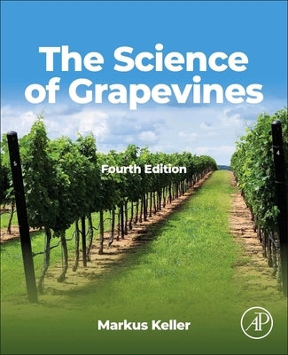 The Science of Grapevines by Keller, Markus