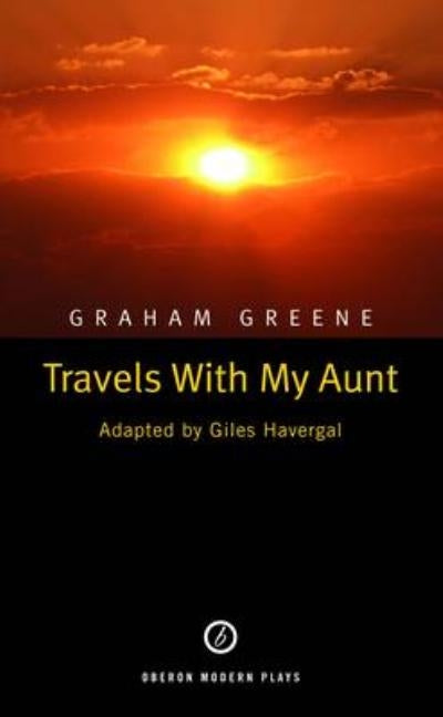 Travels with My Aunt by Havergal, Giles