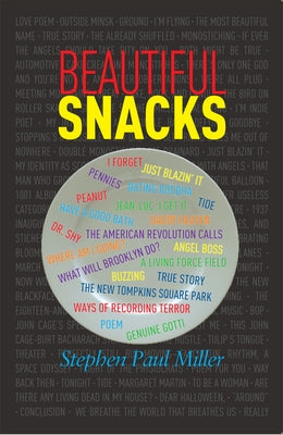 Beautiful Snacks by Miller, Stephen Paul