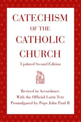 Catechism of the Catholic Church: Updated Second Edition by U S Catholic Church