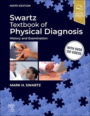 Swartz Textbook of Physical Diagnosis: History and Examination by Swartz, Mark H.