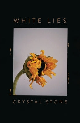 White Lies by Stone, Crystal
