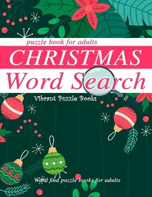 Christmas word search puzzle book for adults.: Word find puzzle books for adults by Books, Vibrant Puzzle