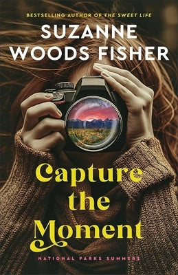 Capture the Moment by Fisher, Suzanne Woods