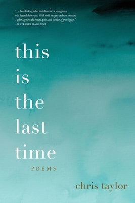 this is the last time by Taylor, Chris