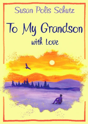 To Grandson with Love by Polis Schutz, Susan