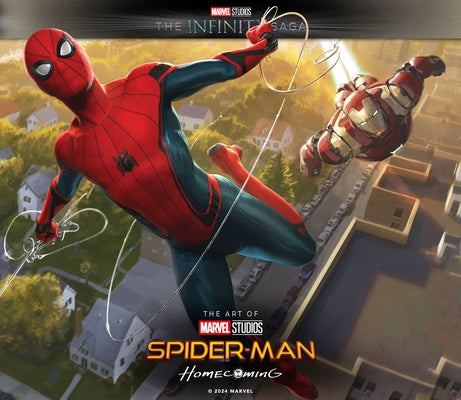 Marvel Studios' the Infinity Saga - Spider-Man: Homecoming - The Art of the Movie by Roussos, Eleni