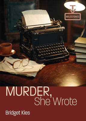 Murder, She Wrote by Kies, Bridget