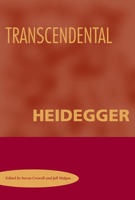 Transcendental Heidegger by Crowell, Steven