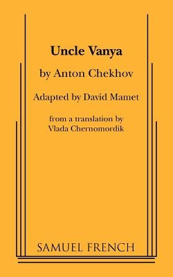 Uncle Vanya by Pavlovich Chekhov, Anton