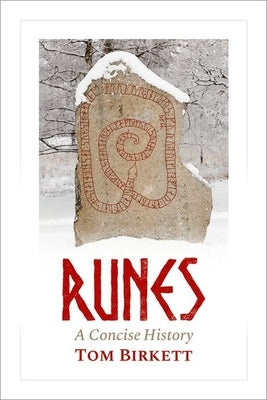 Runes: A Concise History by Birkett, Tom