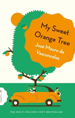 My Sweet Orange Tree by de Vasconcelos, José Mauro