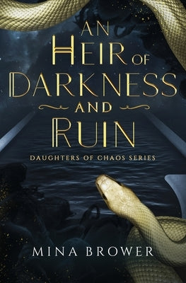 An Heir of Darkness and Ruin by Brower, Mina