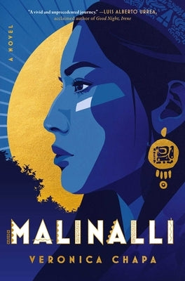 Malinalli by Chapa, Veronica