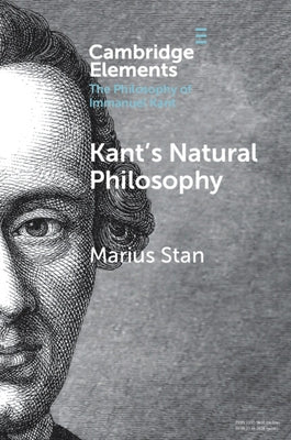 Kant's Natural Philosophy by Stan, Marius