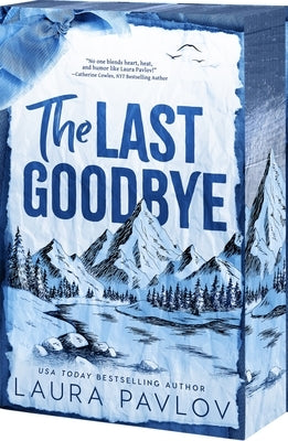 The Last Goodbye by Pavlov, Laura