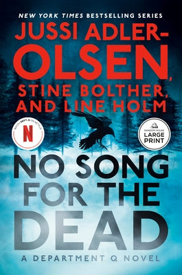 No Song for the Dead: A Department Q Novel by Adler-Olsen, Jussi