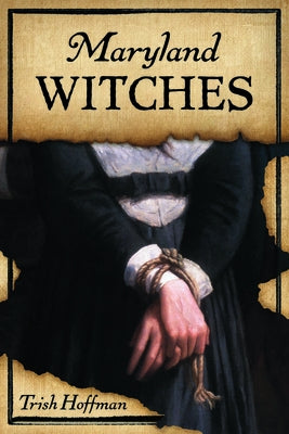 Maryland Witches by Hoffman, Trish
