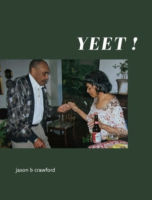 Yeet! by Crawford, Jason B.