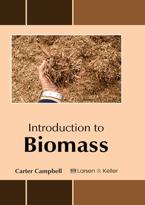 Introduction to Biomass by Campbell, Carter