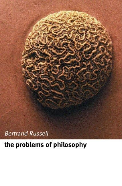 The Problems of Philosophy by Russell, Bertrand