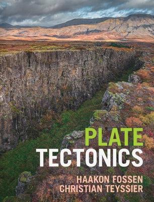 Plate Tectonics by Fossen, Haakon