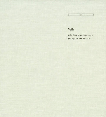 Veils by Cixous, Hélène