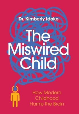 The Miswired Child by Idoko, Kimberly