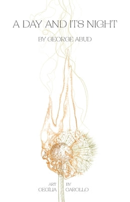 A Day and Its Night by Abud, George