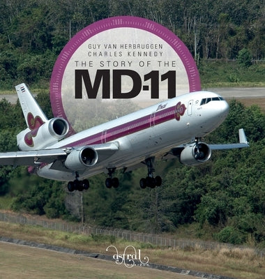 The Story Of The MD-11 by Van Herbruggen, Guy