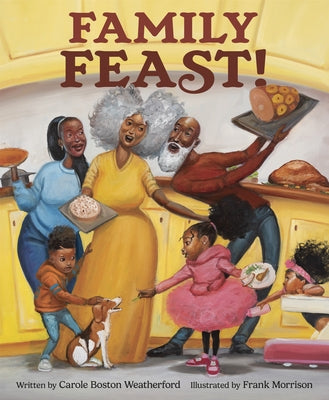 Family Feast! by Weatherford, Carole Boston