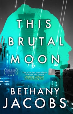 This Brutal Moon by Jacobs, Bethany