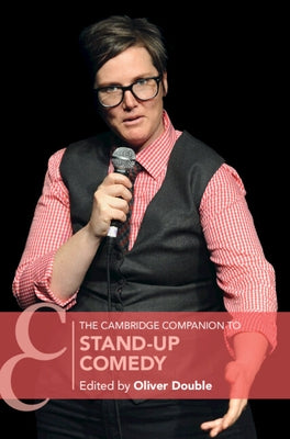 The Cambridge Companion to Stand-Up Comedy by Double, Oliver