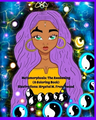 Metamorphosis: The Awakening (A Coloring Book) by Frenchwood, Krystal