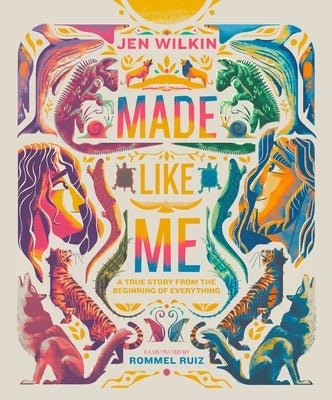 Made Like Me: A True Story from the Beginning of Everything by Wilkin, Jen