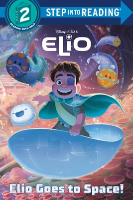 Elio Goes to Space! (Disney/Pixar Elio) by Random House Disney