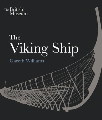 The Viking Ship by Williams, Gareth