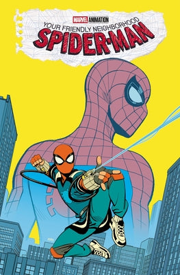 Your Friendly Neighborhood Spider-Man: Old School/New School by Gage, Christos