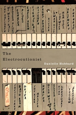 The Electrocutionist by Hubbard, Danielle