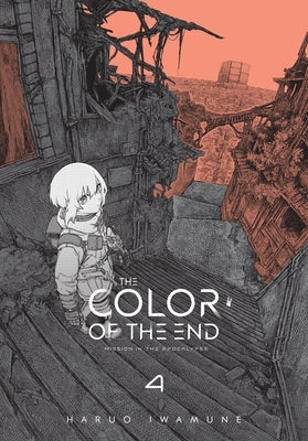 The Color of the End: Mission in the Apocalypse, Vol. 4: Volume 4 by Iwamune, Haruo