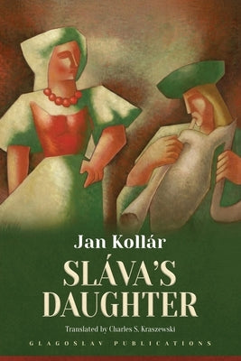 Sláva's Daughter by Kollár, Jan