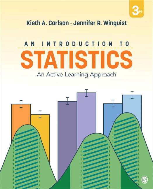An Introduction to Statistics: An Active Learning Approach by Carlson, Kieth A.
