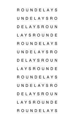 Roundelays by Kostelanetz, Richard
