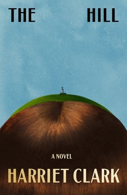 The Hill by Clark, Harriet