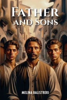 Father and Sons by Balistreri, Melina