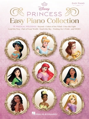 Disney Princess Easy Piano Collection - 19 Songs Arranged for Easy Piano with Lyrics by