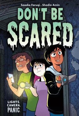 Don't Be Scared: A Graphic Novel by Faruqi, Saadia