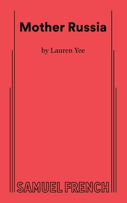 Mother Russia by Yee, Lauren
