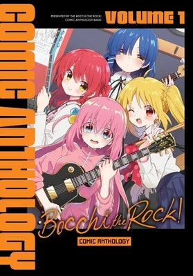 Bocchi the Rock! Comic Anthology, Vol. 1 by Anthology